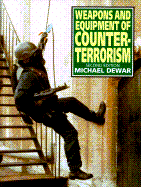 Weapons and Equipment of Counter-Terrorism