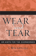 Wear and Tear: Or Hints for the Overworked