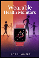 Wearable Health Monitors