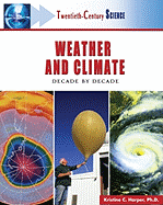 Weather and Climate: Decade by Decade - Harper, Kristine