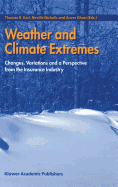 Weather and Climate Extremes: Changes, Variations and a Perspective from the Insurance Industry
