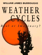Weather Cycles: Real or Imaginary?