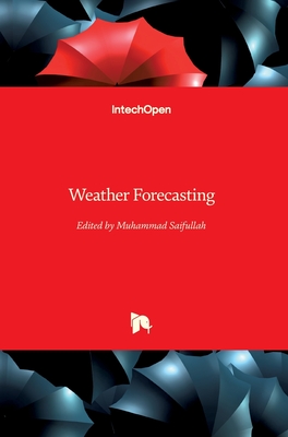 Weather Forecasting - Saifullah, Muhammad (Editor)