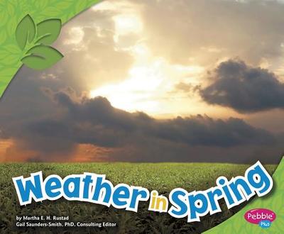 Weather in Spring - Krenz, John (Consultant editor), and Rustad, Martha E H