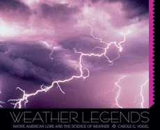 Weather Legends: Native Americ - Vogel, Carole Garbuny