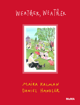 Weather, Weather - Kalman, Maira, and Handler, Daniel, and Hermanson Meister, Sarah (Editor)