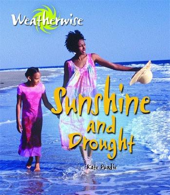 Weatherwise: Sunshine and Drought - Purdie, Kate