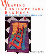 Weaving Contemporary Rag Rugs: New Designs, Traditional Techniques