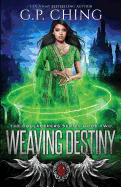 Weaving Destiny
