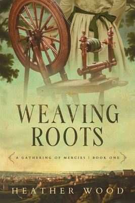 Weaving Roots - Wood, Heather