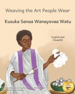 Weaving the Art People Wear: Painting With Thread in Kiswahili and English