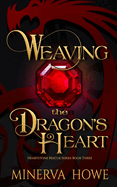 Weaving the Dragon's Heart