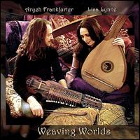 Weaving Worlds - Lisa Lynne/Aryeh Frankfurter