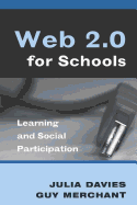 Web 2.0 for Schools: Learning and Social Participation