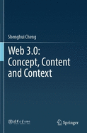 Web 3.0: Concept, Content and Context