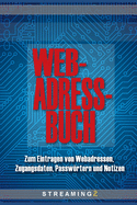 Web-Adressbuch: Zum Eintragen von Webadressen, Zugangsdaten, Passwrtern und Notizen