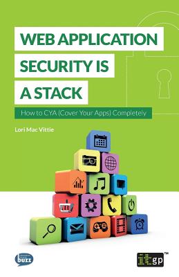 Web Application Security is a Stack - Mac Vittie, Lori