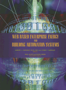 Web Based Enterprise Energy and Building Automation Systems: Design and Installation
