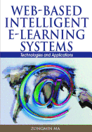 Web-Based Intelligent E-Learning Systems: Technologies and Applications