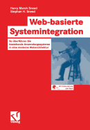 Web-Basierte Systemintegration: So berfhren Sie Bestehende Anwendungssysteme in Eine Moderne Webarchitektur