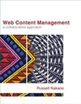 Web Content Management: A Collaborative Approach - Nakano, Russell