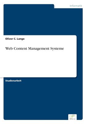 Web Content Management Systeme - Lange, Oliver C