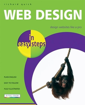 Web Design in Easy Steps - Quick, Richard