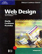 Web Design: Introductory Concepts and Techniques - Shelly, Gary B, and Storslee, Jon, and Cashman, Thomas J, Dr.