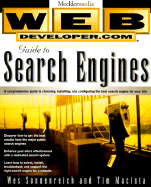 Web Developer.Com? Guide to Search Engines - Sonnenreich, Wes, and Macinta, Tim