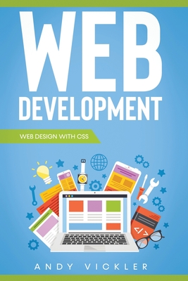 Web development: Web design with CSS - Vickler, Andy