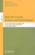 Web Information Systems and Technologies: 4th International Conference, WEBIST 2008, Funchal, Madeira, Portugal, May 4-7, 2008, Revised Selected Papers
