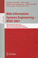 Web Information Systems Engineering - WISE 2007: 8th International Conference on Web Information Systems Engineering, Nancy, France, December 3-7, 2007, Proceedings