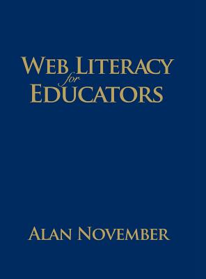 Web Literacy for Educators - November, Alan C (Editor)