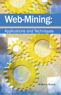 Web Mining: Applications and Techniques