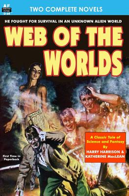 Web of the Worlds & Rule Golden - MacLean, Katherine, and Knight, Damon, and Harrison, Harry