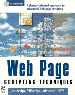 Web Page Creative Techniques: JavaScript, VBScript, and Advanced HTML, with CDROM