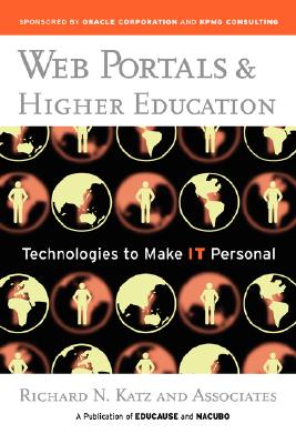 Web Portals & Higher Education - Katz, Richard N
