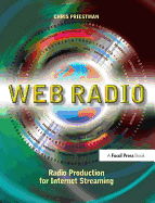 Web Radio: Radio Production for Internet Streaming