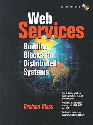 Web Services: Building Blocks for Distributed Systems (with CD-ROM) - Glass, Graham