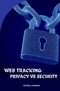 Web Tracking: Privacy vs Security