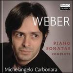 Weber: Piano Sonatas, Complete