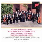 Weber: Symphony  No. 1; Mendelssohn: Sinfonia No. 10; Wolf: Italian Serenade; Wagner: Siegfried Idyll