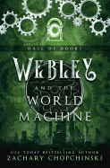 Webley and the World Machine