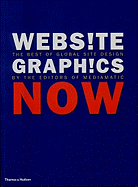 Website Graphics Now: The Best of Global Site Design