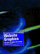 Website Graphics: The Best of Global Site Design - Velthoven, Willem, and Seijdel, Jorinde, and Strengholt, Geert J