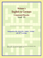 Webster's English to German Crossword Puzzles: Level 15