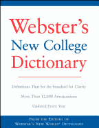 Webster's New College Dictionary - Webster's New World Dictionary (Editor), and Agnes, Michael E (Editor)