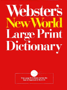 Webster's New World Large Print Dictionary - Webster's, and Webster's New World Dictionary