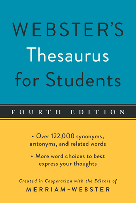Webster's Thesaurus for Students, Fourth Edition - Merriam-Webster (Editor)
