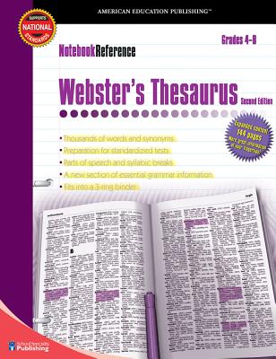 Webster's Thesaurus, Grades 4 - 8: Second Edition - American Education Publishing (Compiled by)